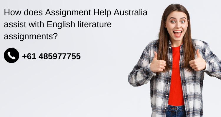 How does Assignment Help Australia assist with English literature assignments?