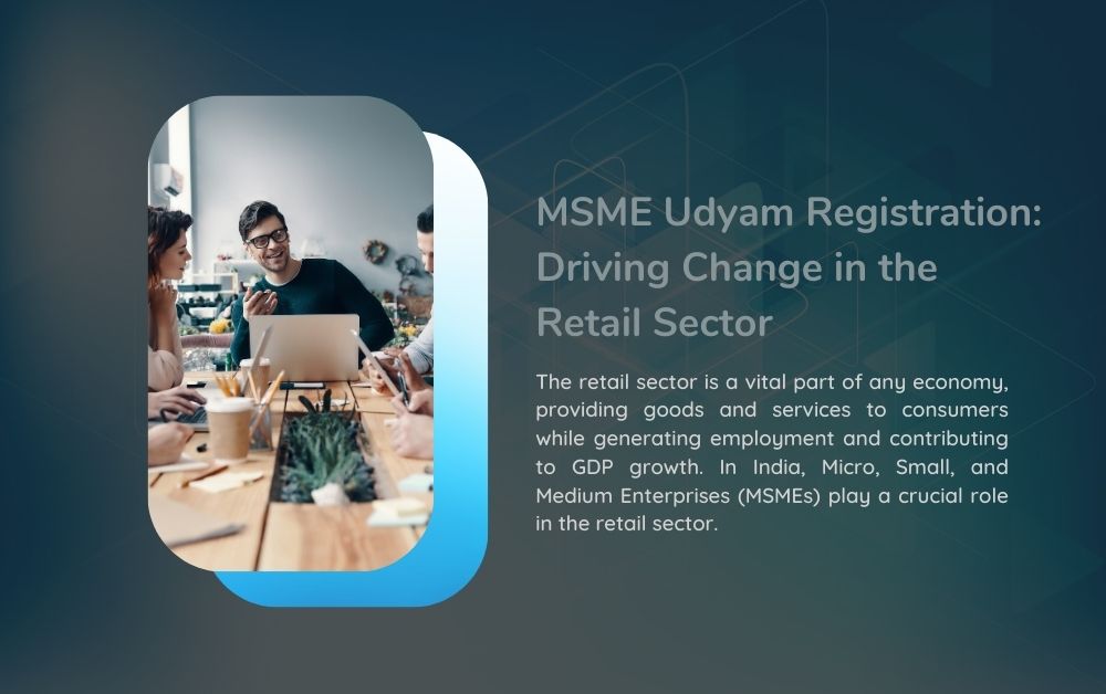 MSME Udyam Registration: Driving Change in the Retail Sector