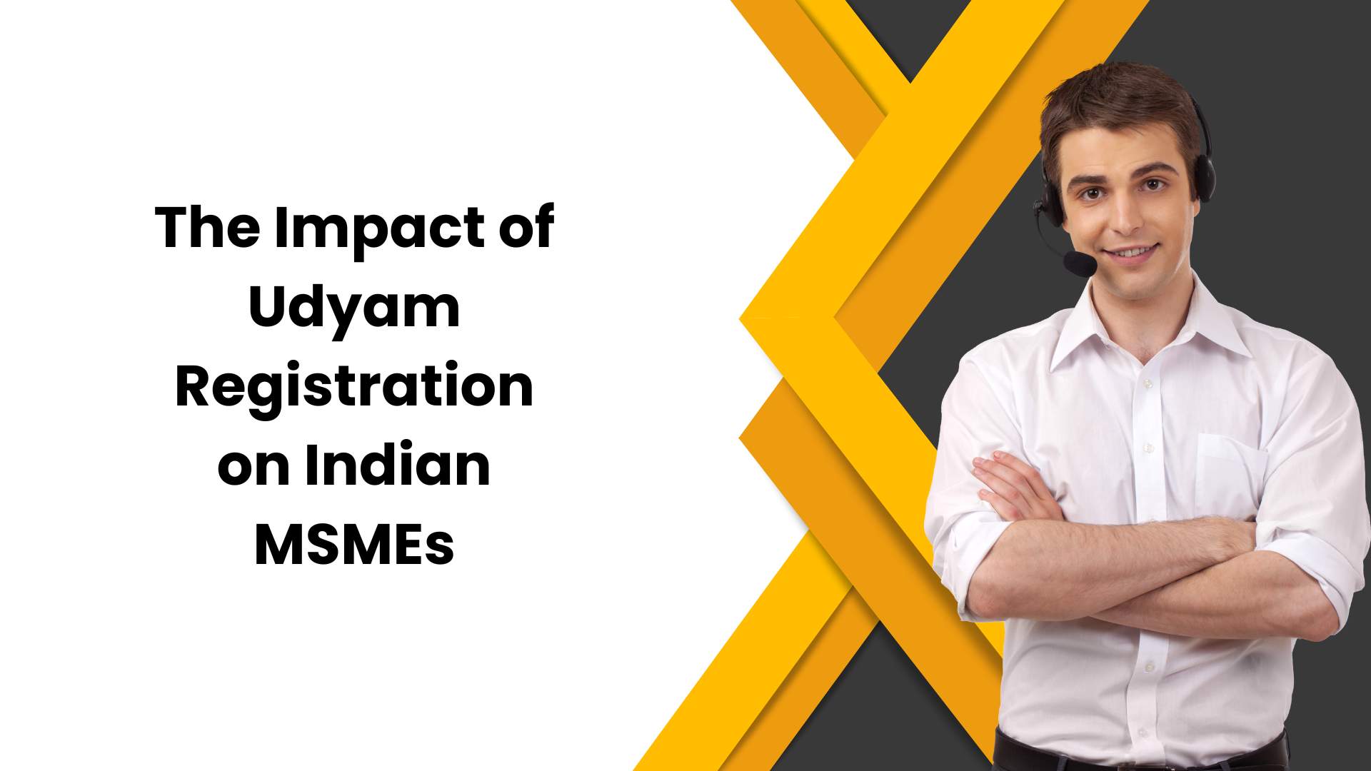 The Impact of Udyam Registration on Indian MSMEs